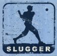 Slugger For Sale